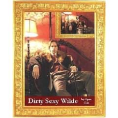 Dirty Sexy Wilde
