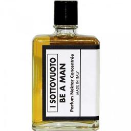 I Sottovuoto - Be A Man