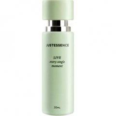 Justessence - Live Every Single Moment