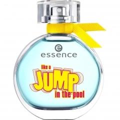 Like a Jump in the Pool